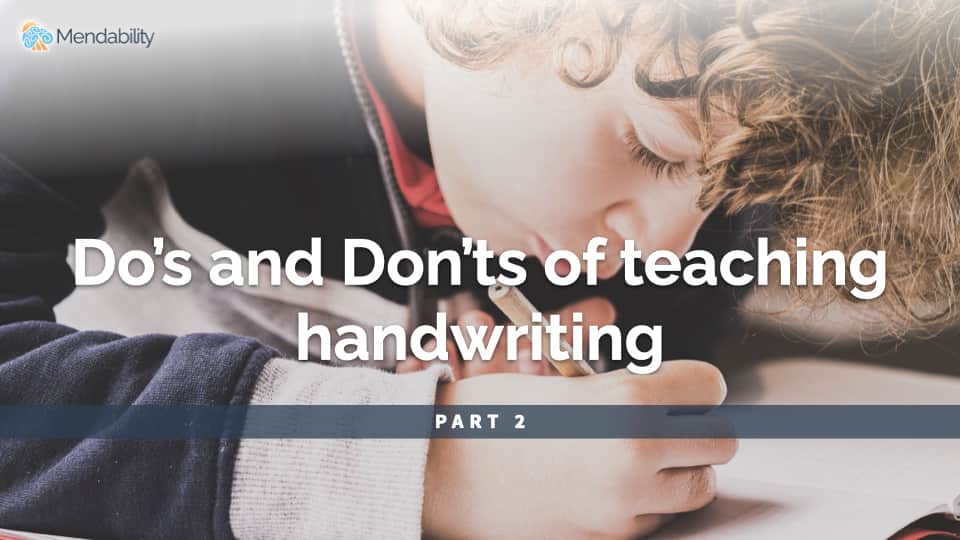 Handwriting is not in the hands Dos and Donts of Teaching
