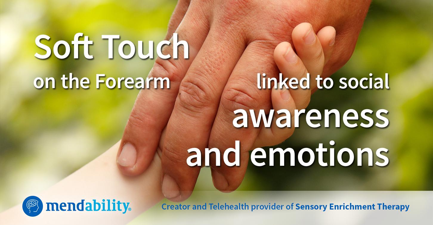 Soft Touch on the Forearm linked to social awareness and emotions